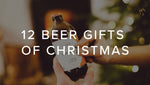 12 Beer Gifts of Christmas
