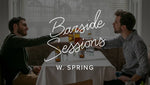 Barside Sessions w. Spring